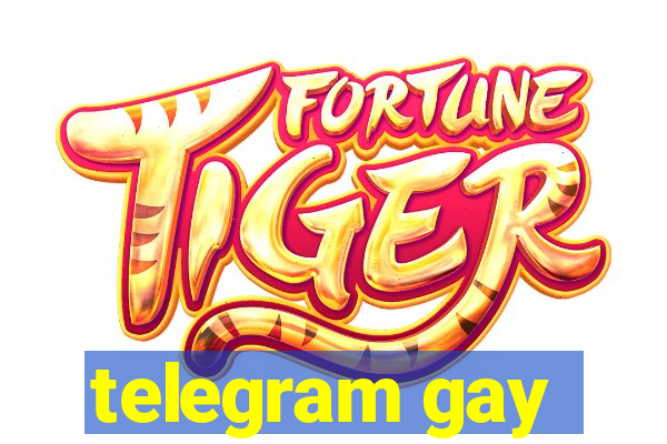 telegram gay